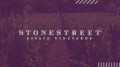 Stonestreet Estate Vineyards